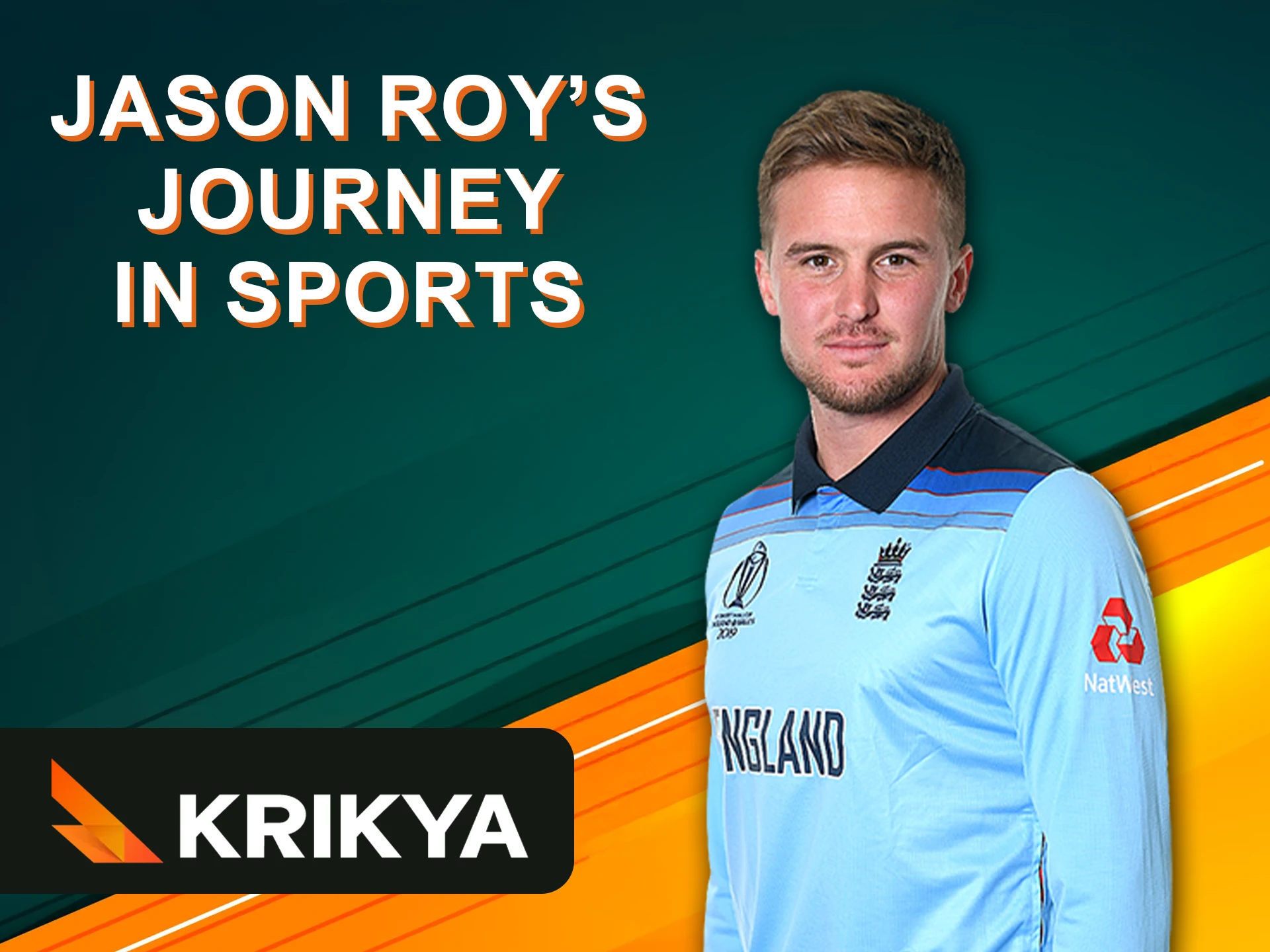 Krikya will talk about Jason Roy's cricketing career.